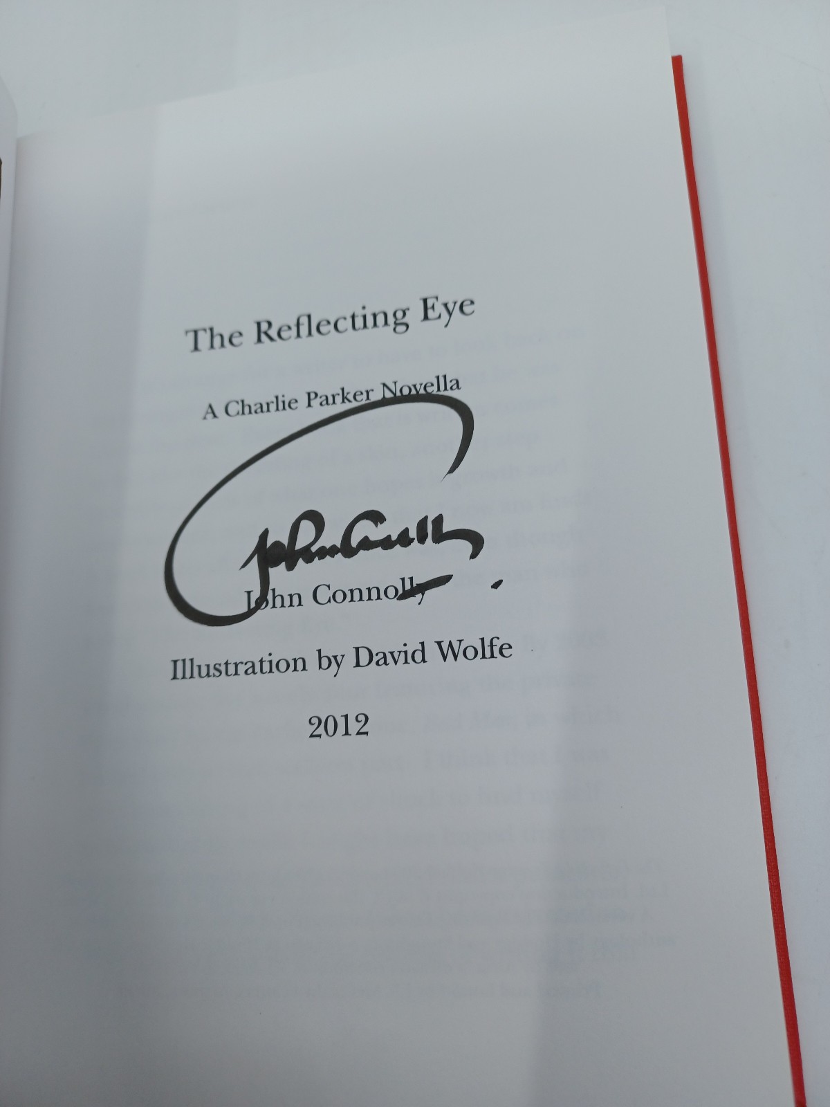 The Reflecting Eye John Connolly SIGNED 2 x’s NUMBERED LIMITED 2012 David Wolfe