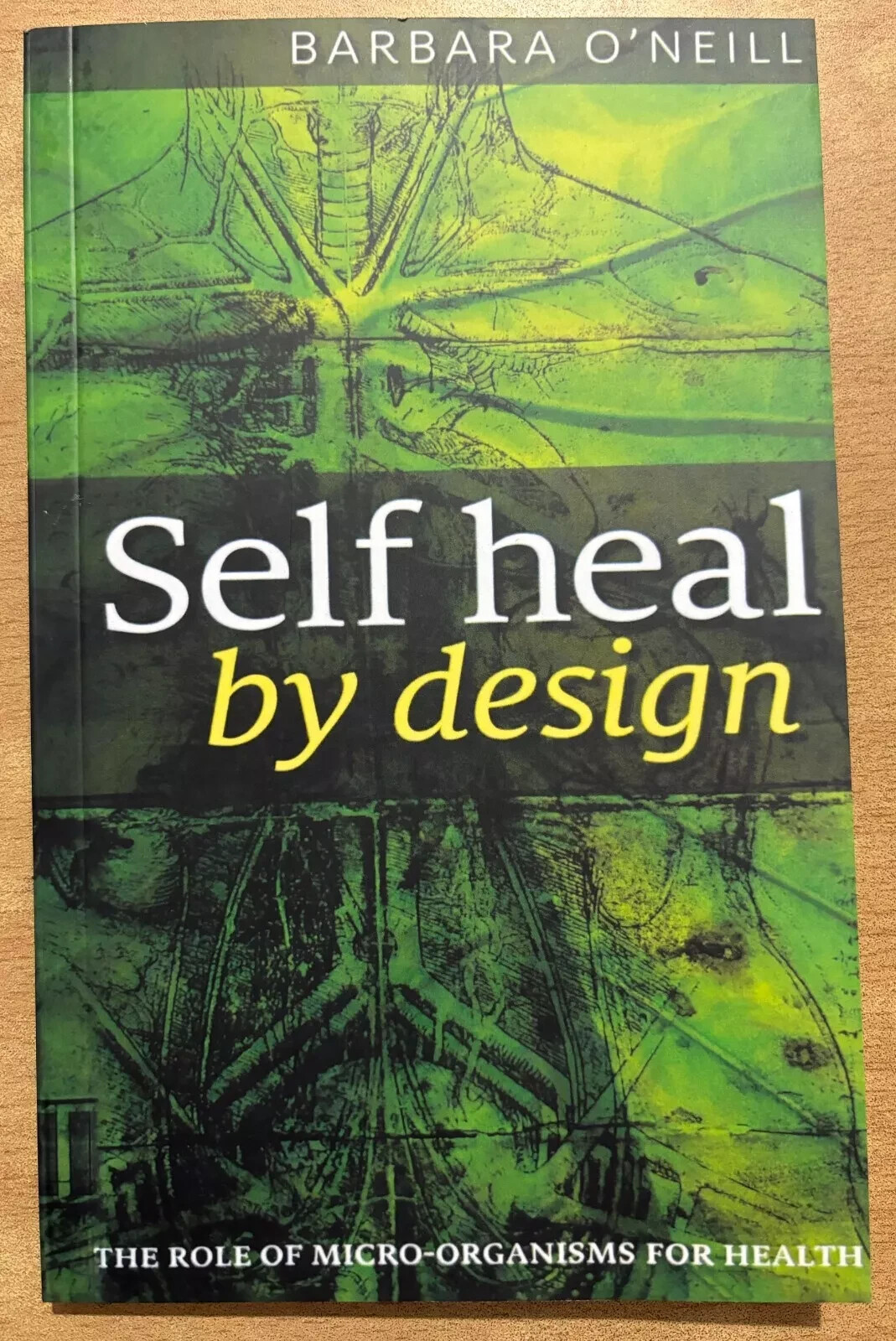 Self Heal By Design By Barbara O’Neill, Paperback……..📝📝