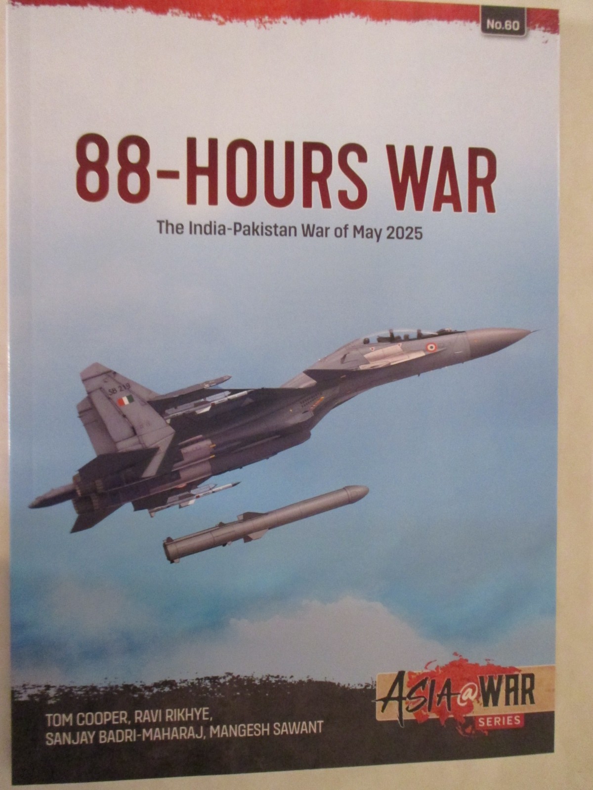 88-Hours War : India-Pakistan War of May 2025 – Asia@War 60