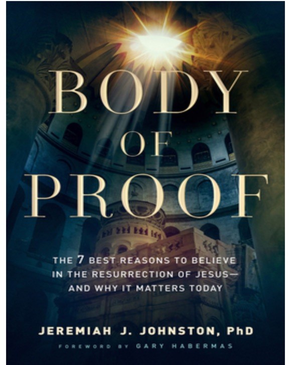 Body Of Proof Book Jeremiah J Johnston Paperback Christian