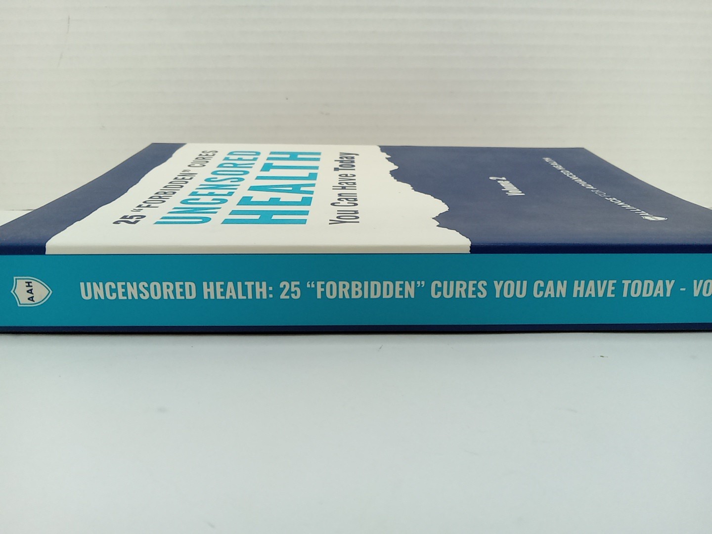 Uncensored Health 25 “Forbidden” Cures You Can Have Today Volume 2