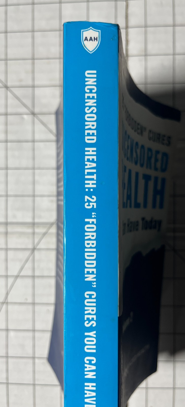 25 Forbidden Cures Uncensored Health You Can Have Today Volume 2 Book by AAH PB