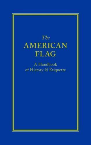 The American Flag, USA, Books of American Wisdom, Hardback