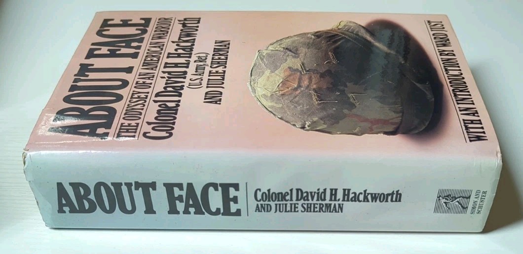FIRST EDITION About Face Odyssey of American Warrior Colonel David H Hackworth
