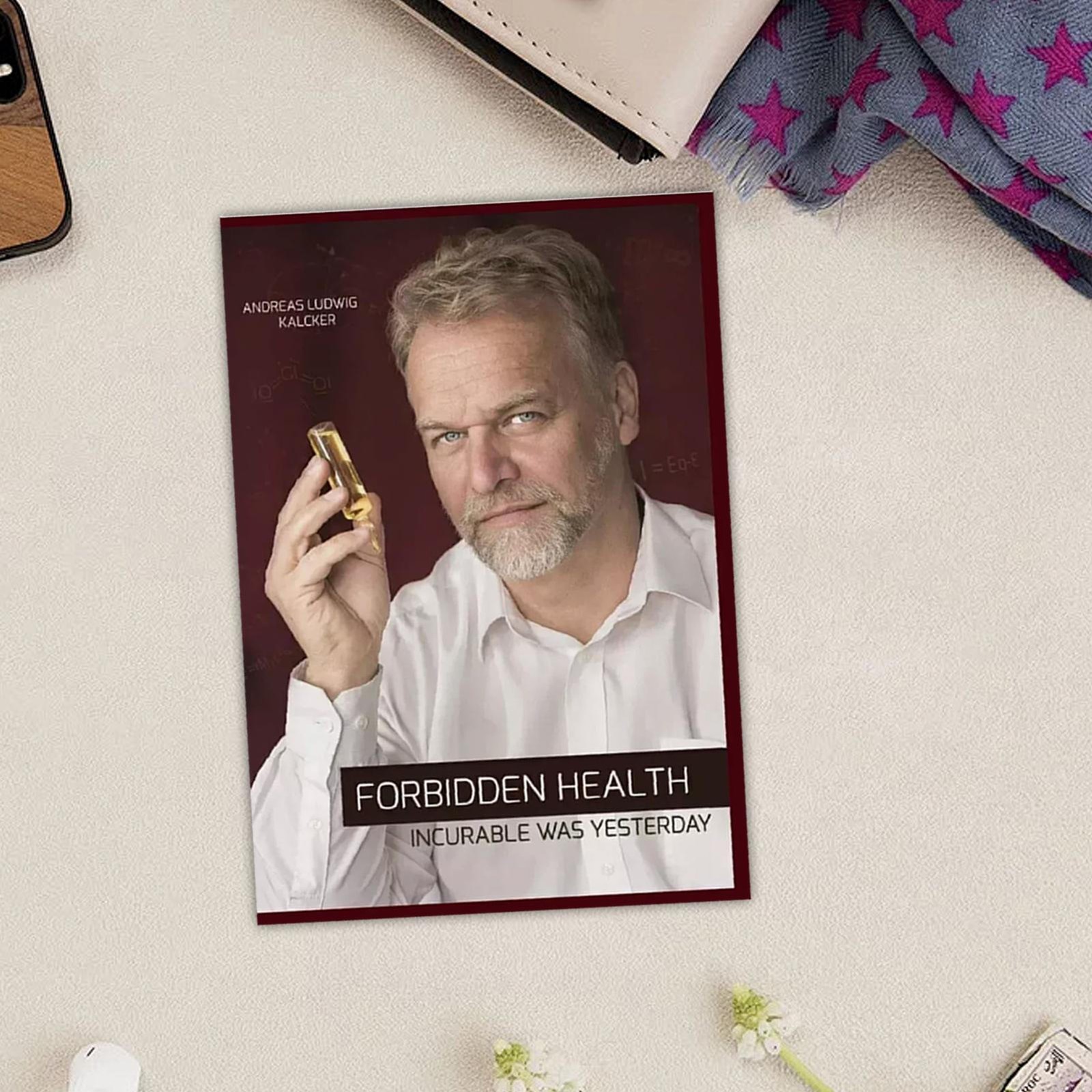 Forbidden Health: incurable was yesterday Paperback – Andreas Ludwig Kalcker