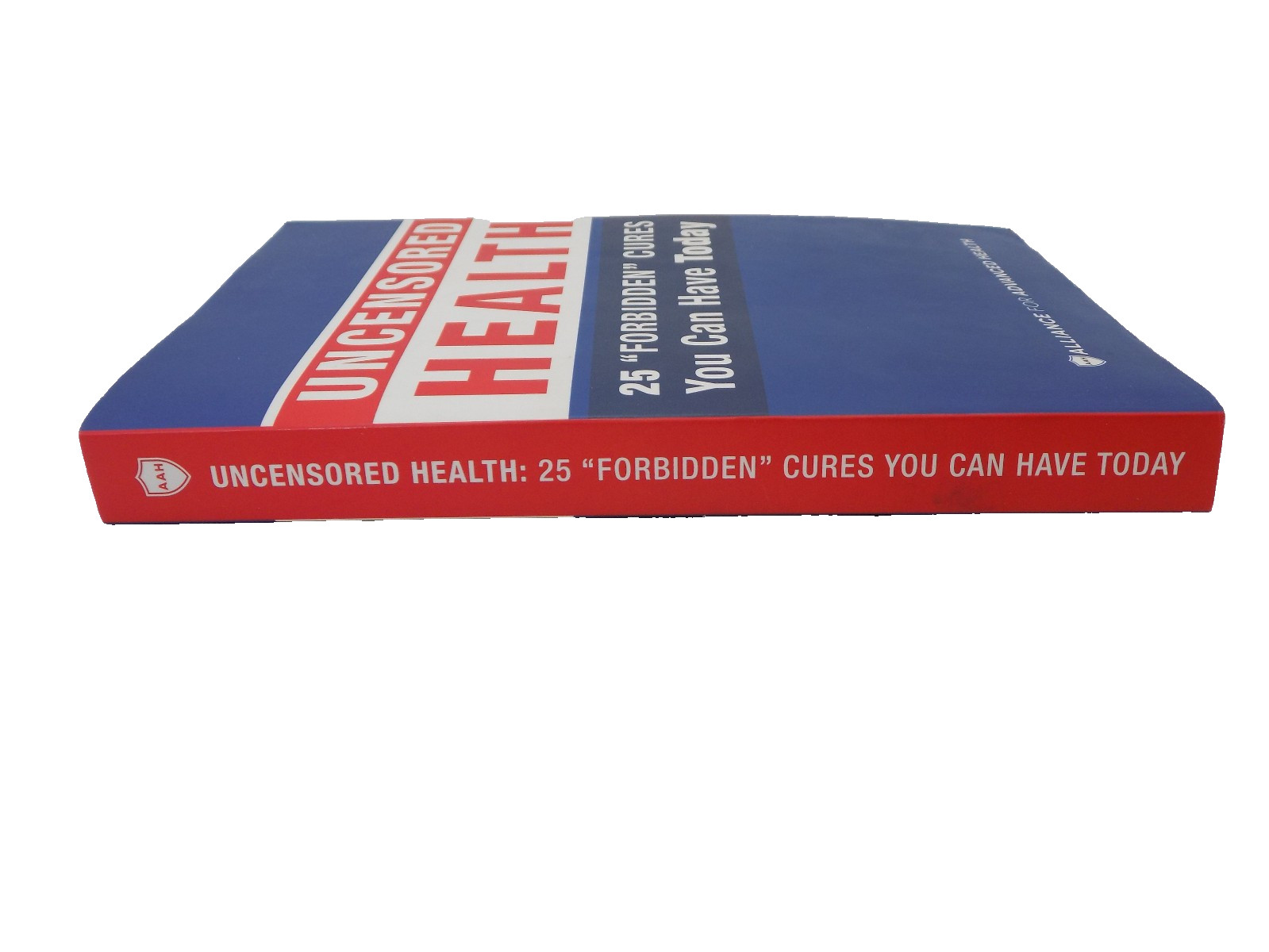 Uncensored Health – 25 Forbidden Cures You Can Have Today (2018, Paperback)