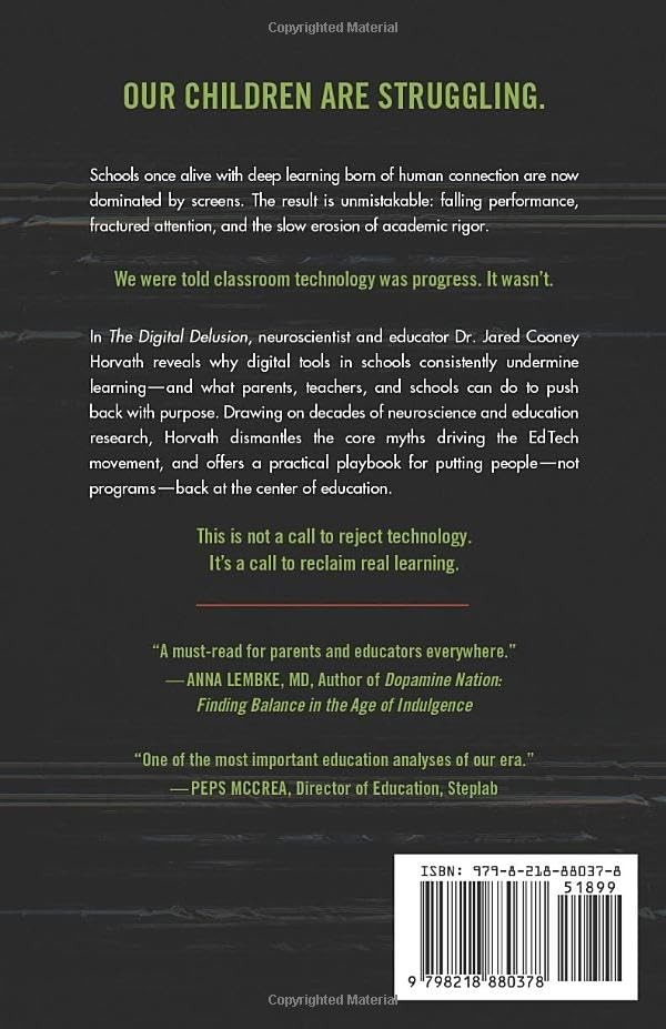 The Digital Delusion: How Classroom Technology Harms Our Kids’ Learning — And H
