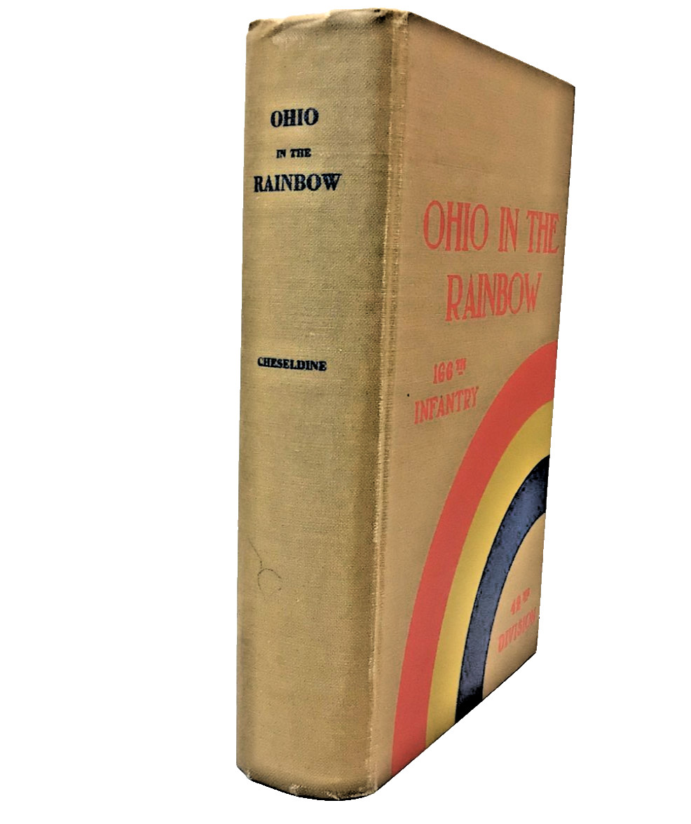 Rare: “Ohio in the Rainbow-166th Infantry-42 Div” 1924 First ED. Compilation