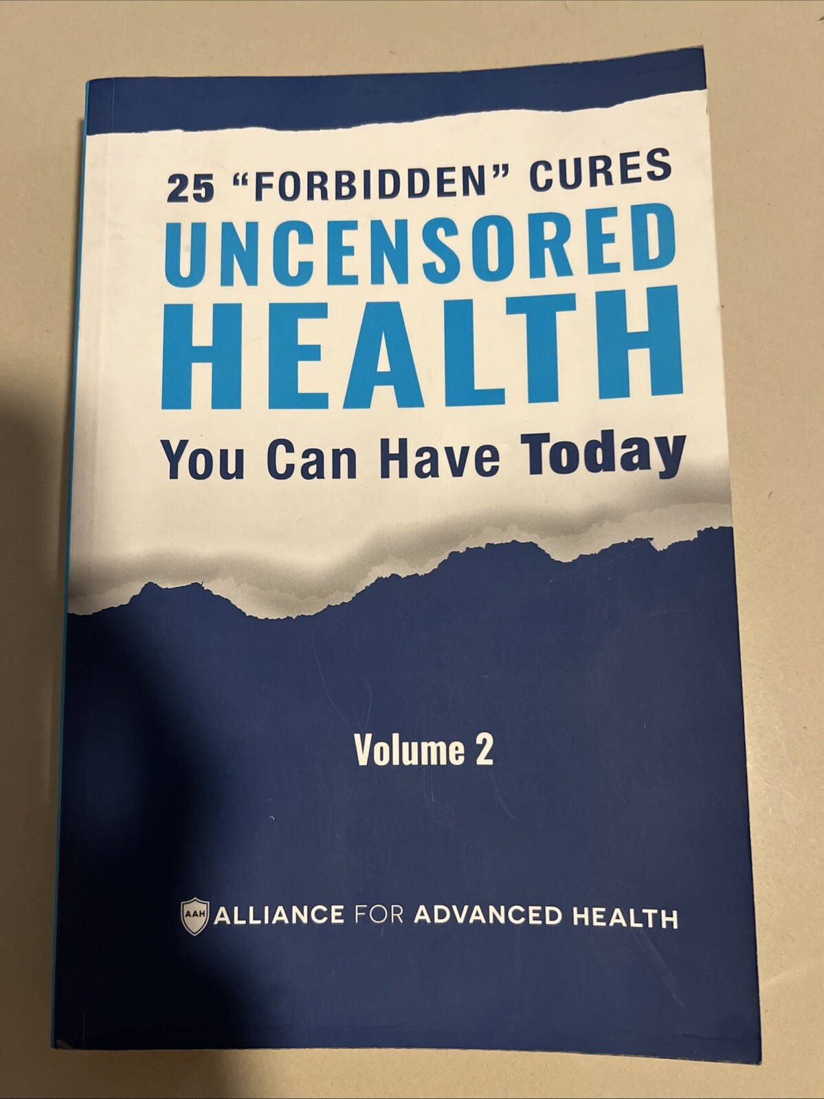 UNCENSORED HEALTH 25 “Forbidden” Cures You Can Have Today – Volume 2 PAPERBACK