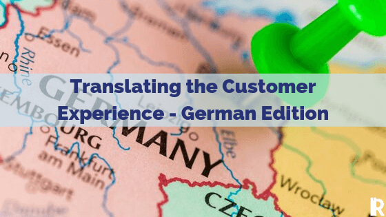 Germany – Translating the Customer Experience