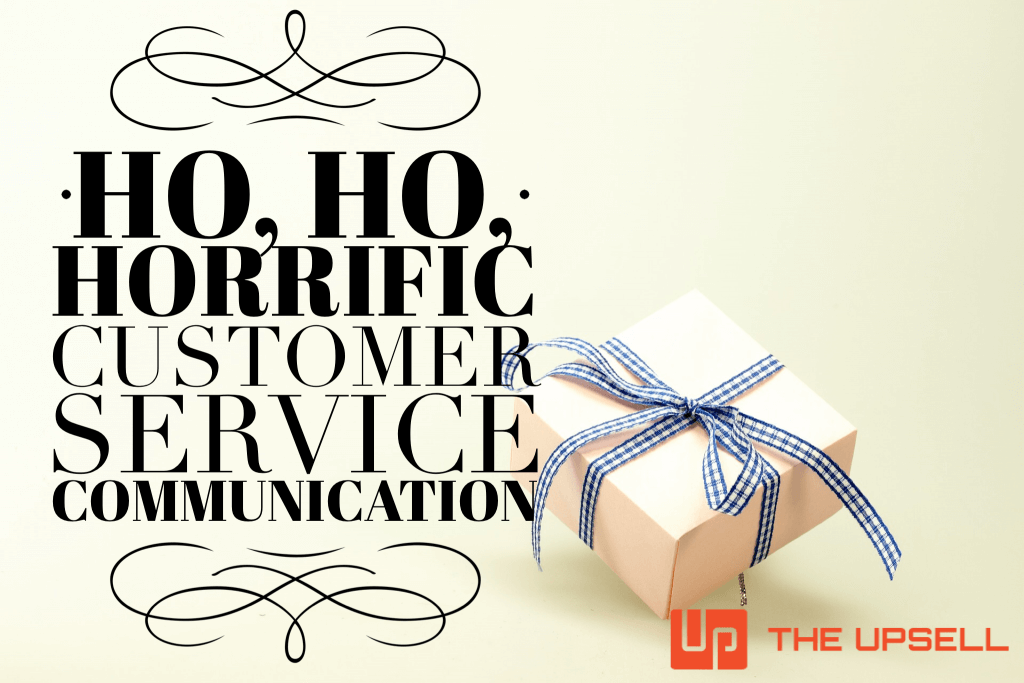 3 Customer Communication Fails Not to Make This Holiday
