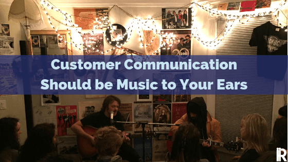 What a Musician Can Teach You about Customer Communication