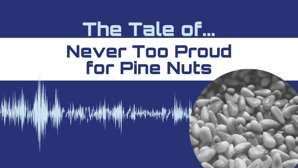 CX Storytime Tale of Never Too Proud for Pine Nuts