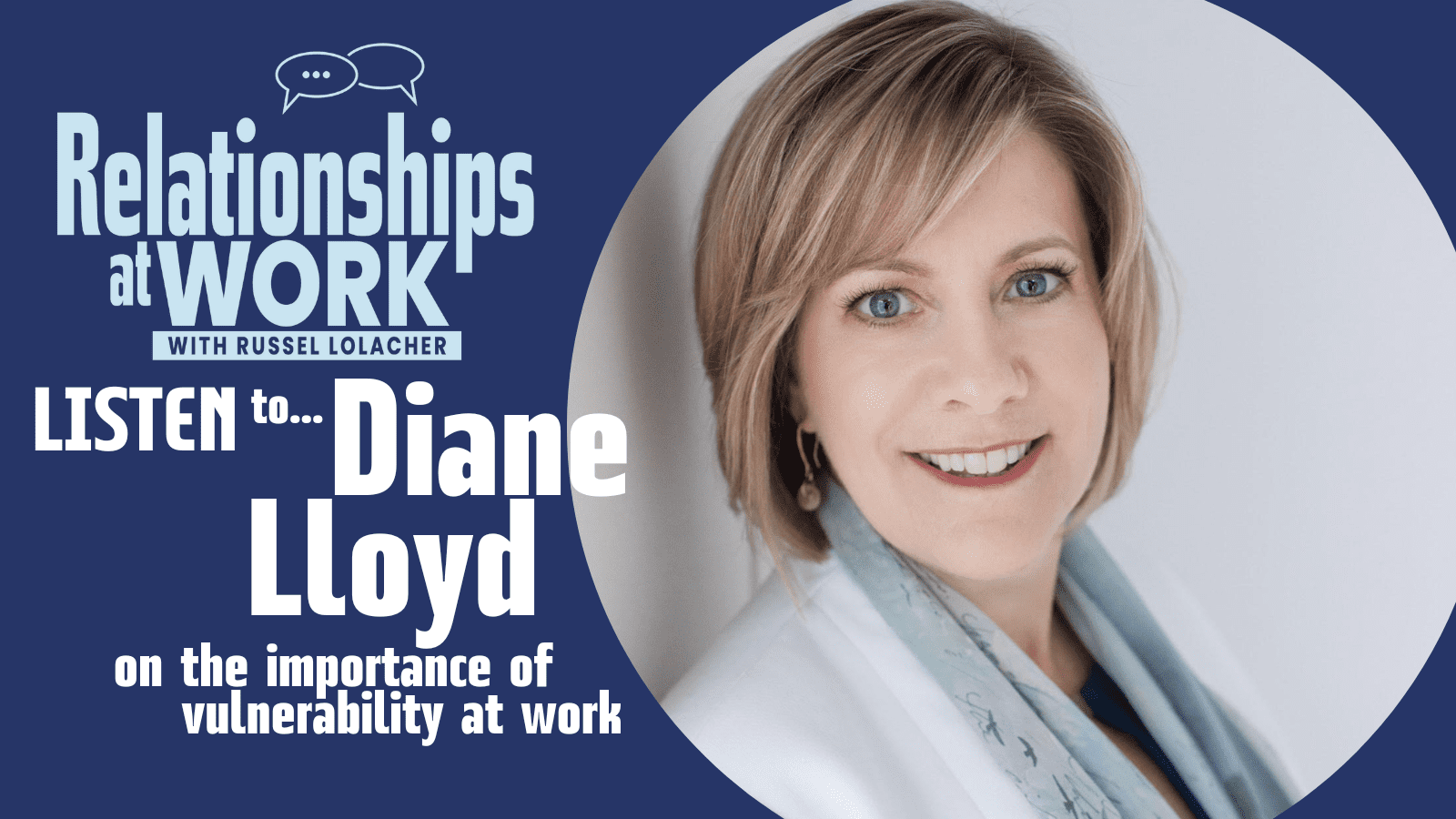 Diane Lloyd Helps Us Be Vulnerable at Work