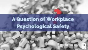 examples of psychological safety at work