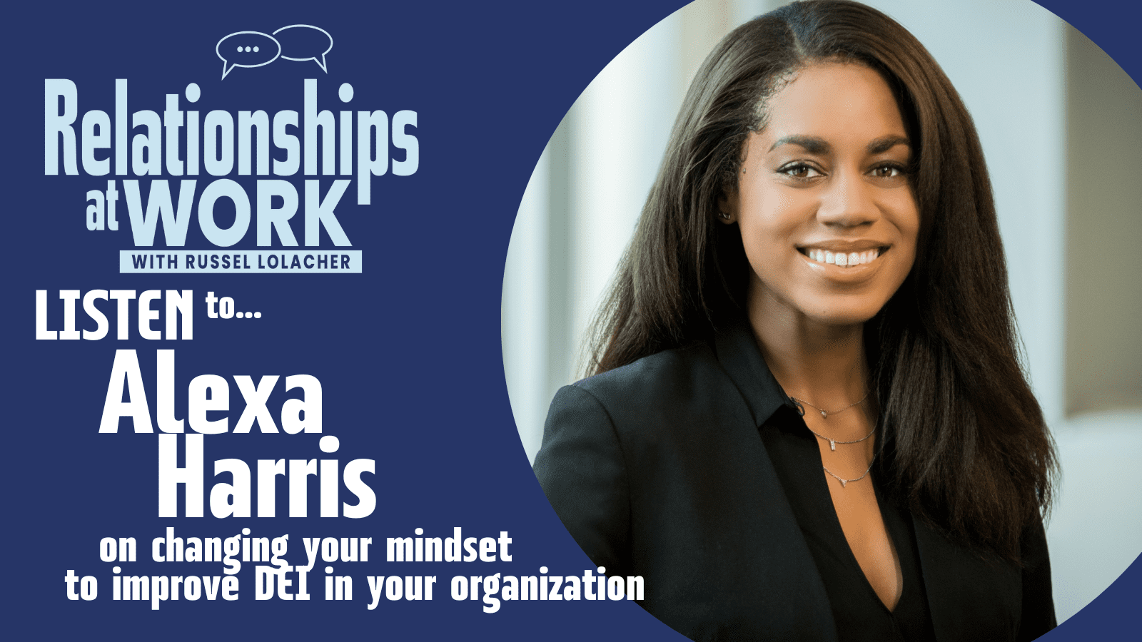 Alexa Harris discusses DEI - diversity, equity and inclusion in the workplace