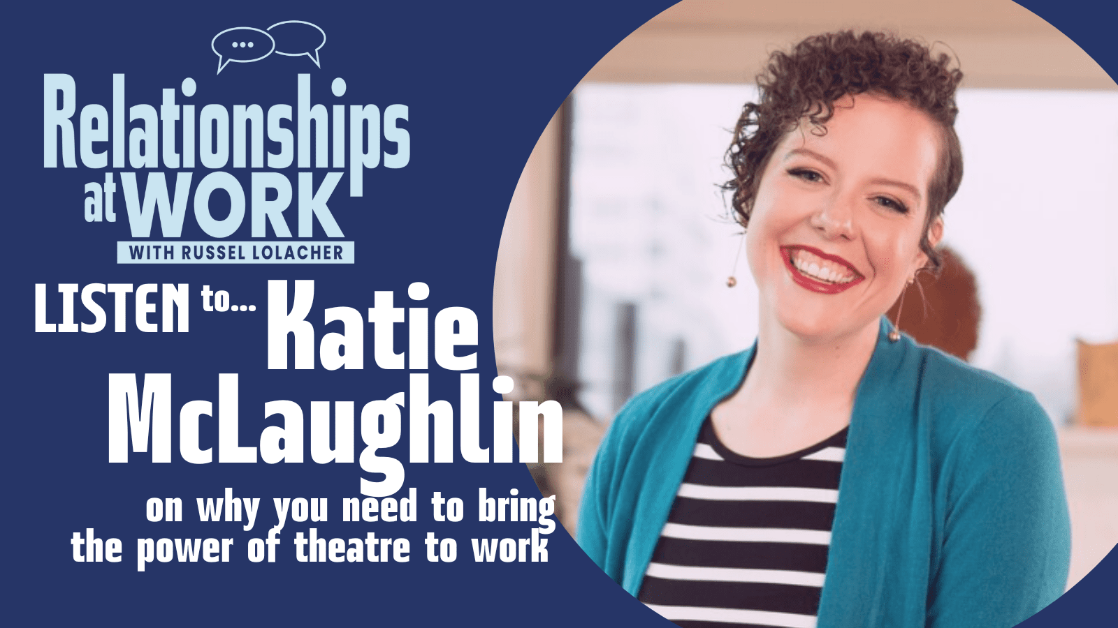 Katie McLaughlin on theatre principles in the workplace