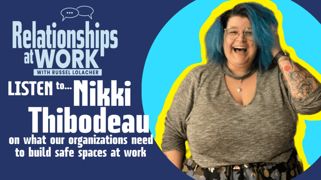 Nikki Thibodeau on how to create safe spaces in the workplace