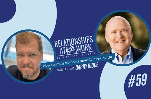 How Learning Moments Drive Culture Change with Garry Ridge