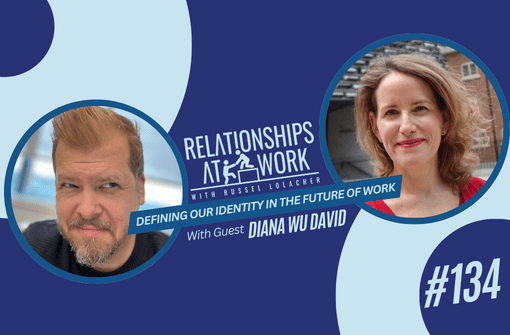 Defining Our Identity For the Future of Work with Diana Wu David