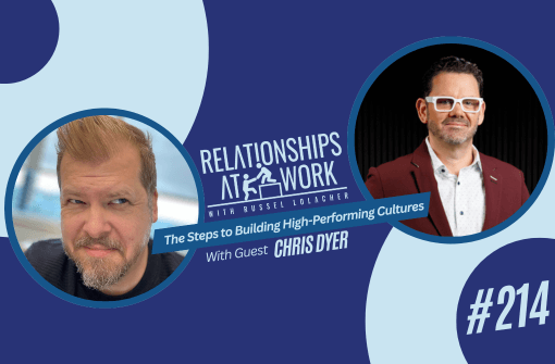 How Leaders Can Help Create High Performing Cultures w/ Chris Dyer