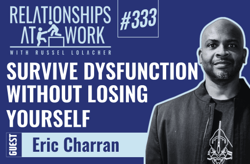 Are We Part of the Problem at Work?