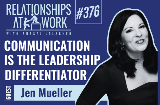 Why Communication Is the Leadership Differentiator